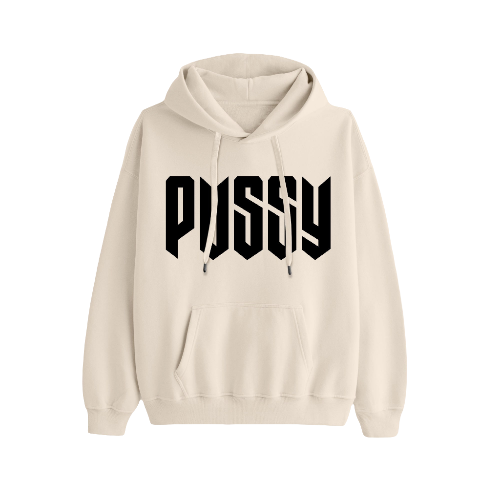 PUSSY PULLOVER HOODIE