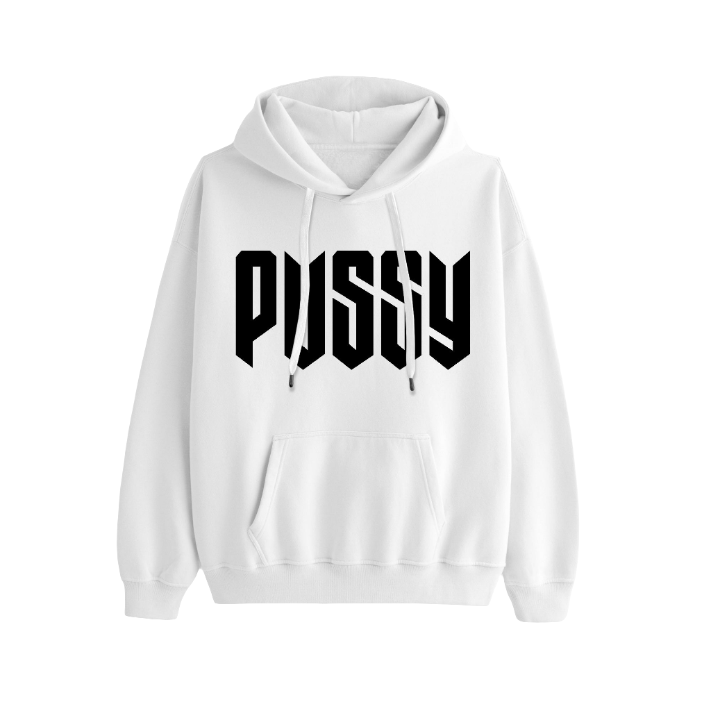 PUSSY PULLOVER HOODIE