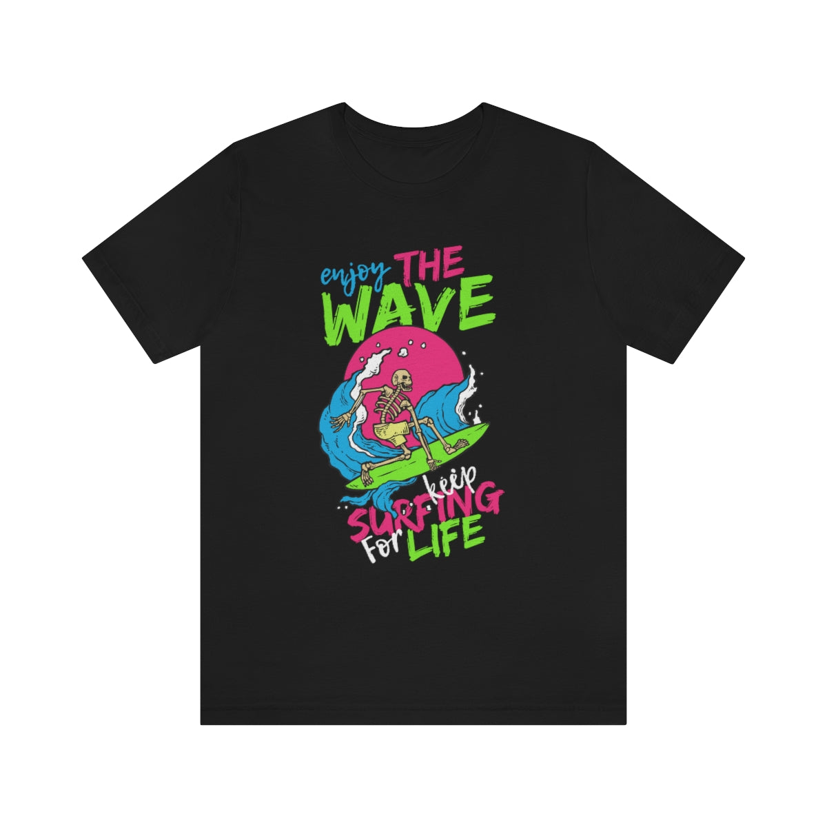 Enjoy the wave