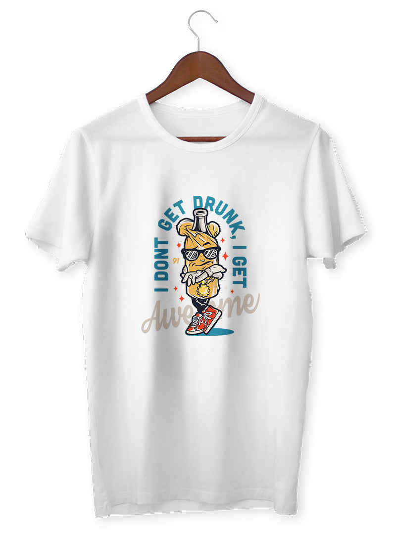 DONT GET DRUNK