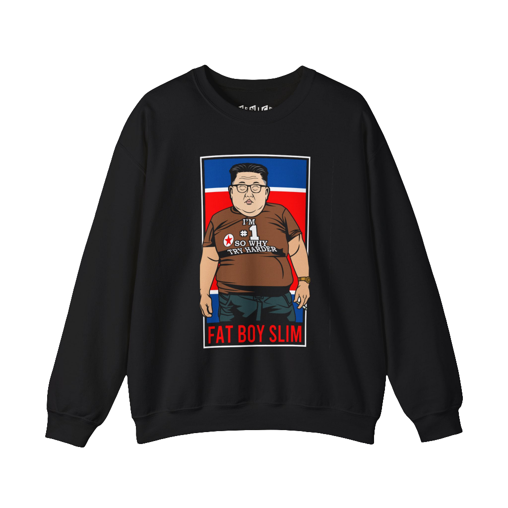 FAT BOY SLIM KIM JONG UN SWEATSHIRT